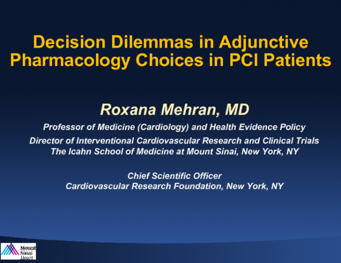 Decision Dilemmas in Adjunctive Pharmacology Choices in PCI Patients