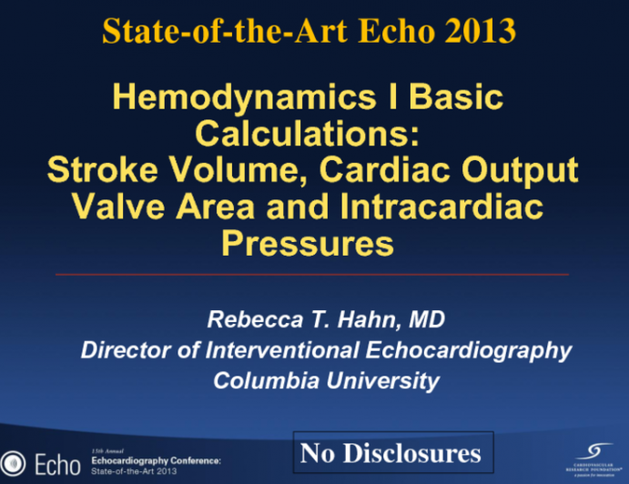 Hemodynamics I. Basic Calculations: SV and CO, Valve Areas and Intracardiac Pressures