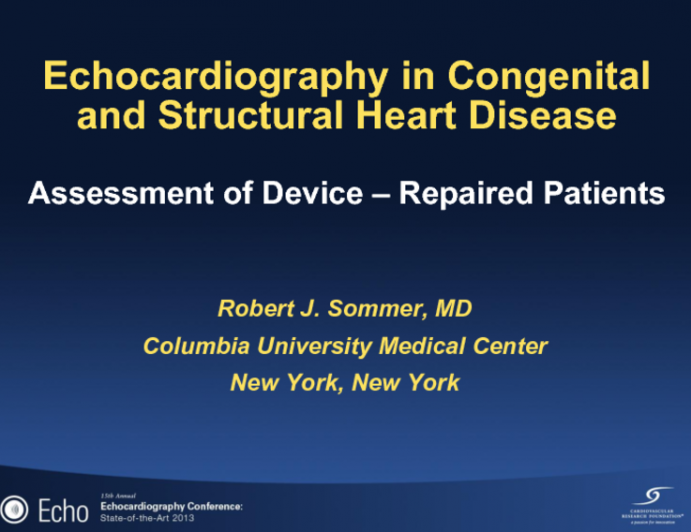 Echocardiography in Congenital and Structural Heart Disease: Assessment of Device – Repaired Patients