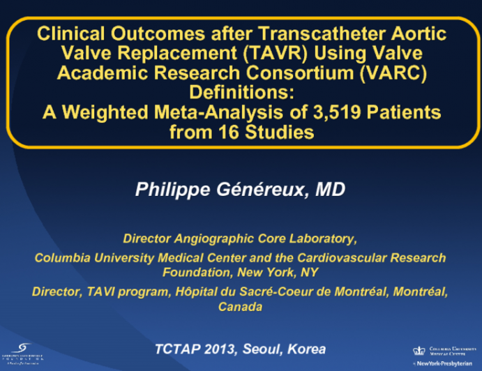 Clinical Outcomes after Transcatheter Aortic Valve Replacement (TAVR) Using Valve Academic Research Consortium (VARC) Definitions: A Weighted Meta-Analysis of 3,519 Patients from 16 Studies