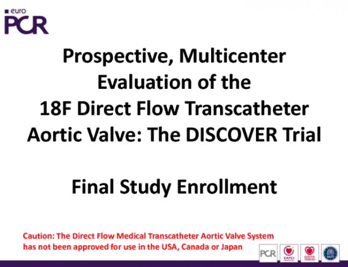 Prospective, Multicenter Evaluation of the 18FDirectFlow TranscatheterAortic Valve: The DISCOVER Trial: Final Study Enrollment