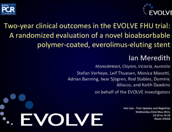 Two-year clinical outcomes in the EVOLVE FHU trial:A randomized evaluation of a novel bioabsorbable polymer-coated, everolimus-eluting stent