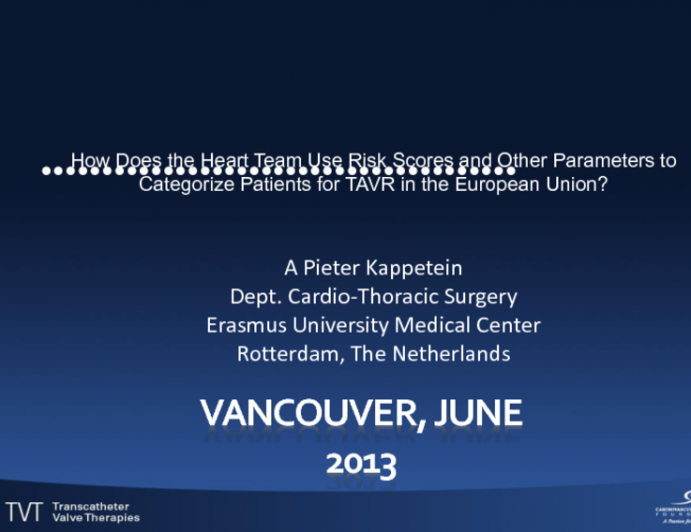 How Does the Heart Team Use Risk Scores and Other Parameters to Categorize Patients for TAVR in the European Union?