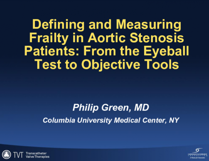 Defining and Measuring Frailty in Aortic Stenosis Patients: From the Eyeball Test to Objective Tools