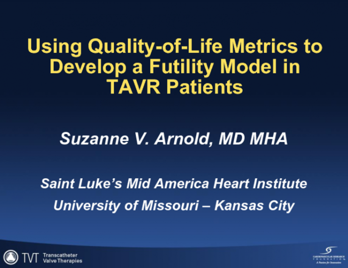 Using Quality-of-Life Metrics to Develop a Futility Model in TAVR Patients