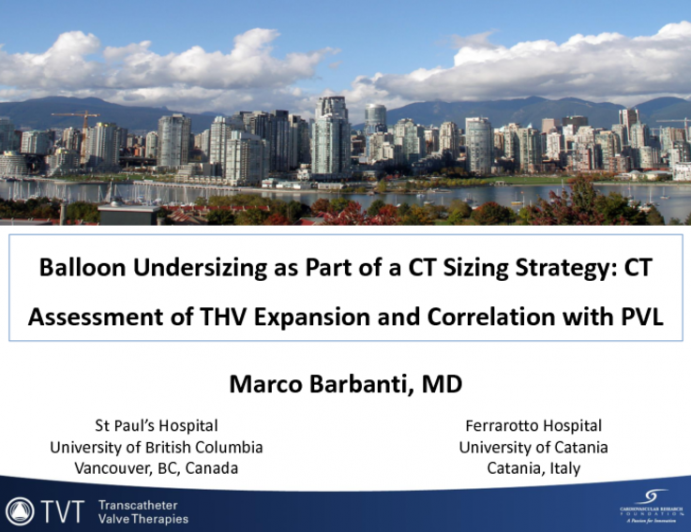 Balloon Undersizing as Part of a CT Sizing Strategy: CT Assessment of THV Expansion and Correlation with PVL