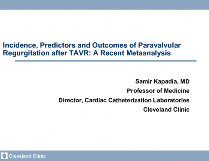 Incidence, Predictors, and Outcomes of Paravalvular Regurgitation After TAVR: A Recent Meta-Analysis