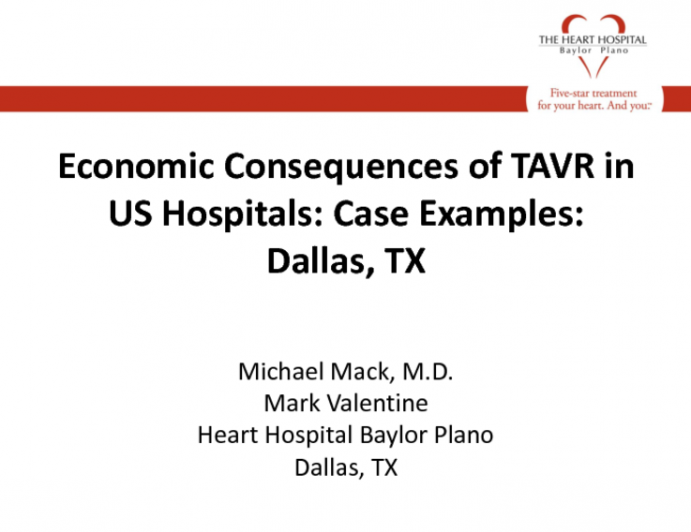 Economic Consequences of TAVR in US Hospitals: Case Examples: Dallas, TX