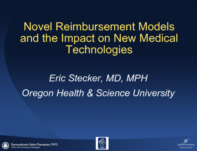 Novel Reimbursement Models and the Impact on New Technology