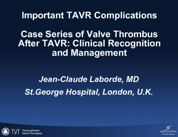 Case Series of Valve Thrombus After TAVR: Clinical Recognition and Management