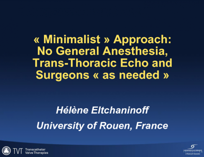 "Minimalist" Approach: No General Anesthesia, Transthoracic Echo and Surgeons, "As Needed"