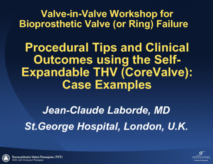 Procedural Tips and Clinical Outcomes using the Self-Expandable THV (CoreValve): Case Examples