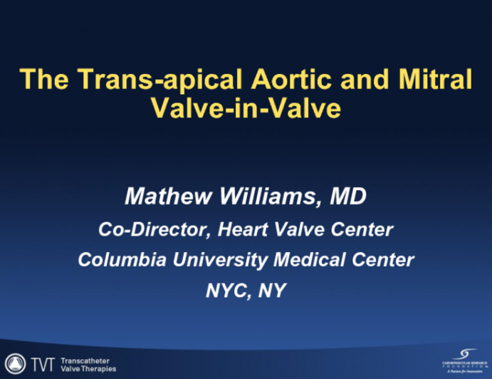 The Trans-apical Aortic and Mitral Valve-in-Valve (or ring) (Case Examples)