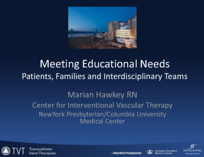 Meeting Education Needs: Patients, Families and interdisciplinary Teams