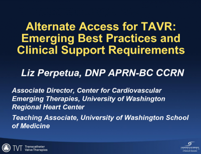Alternative Access for TAVR: Emerging Best Practices and Clinical Support Requirements