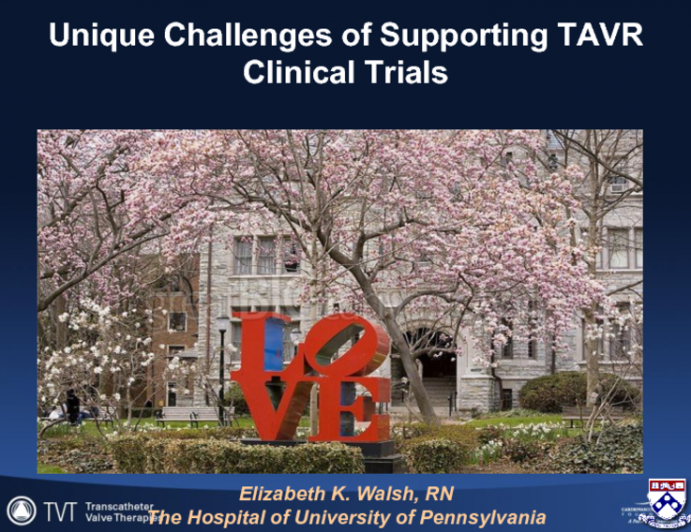 Unique Challenges of Supporting TAVR Clinical Trials