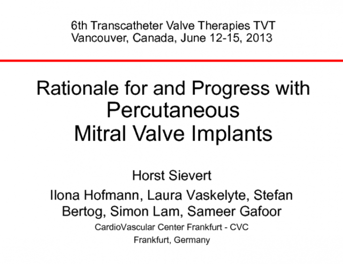 Rationale for and Progress with Percutaneous Mitral Valve Implants