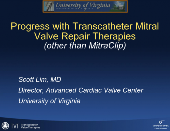 Progress with Transcatheter Mitral Valve Therapies (non-MitraClip, non-PerQ Valves)