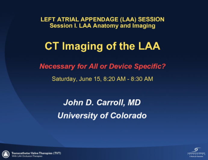 CT Imaging of the LAA: Necessary for All or Device Specific?