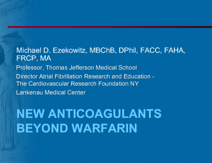 "New" Anticoagulation Options for A-fib: Beyond Warfarin