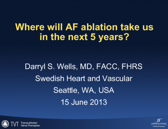 EP Perspective: Where Will A-fib Ablation Take Us in the Next Five Years?