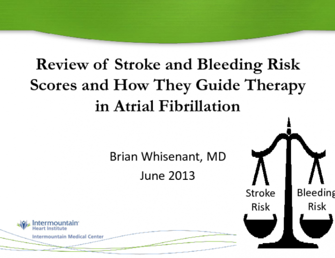 Review of Risk Scores and How They Guide Therapy