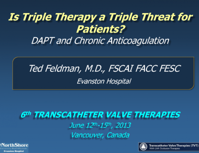 Is Triple Therapy a Triple Threat for Patients? DAPT and Chronic Anticoagulation