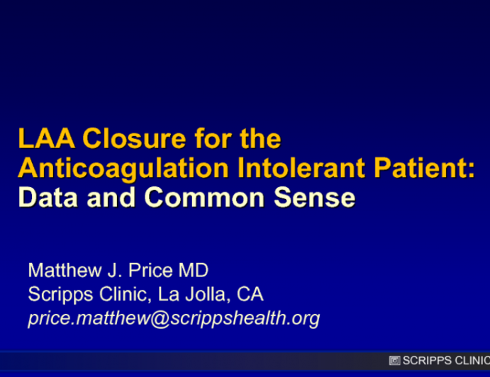 LAA Closure for the Anticoagulation Intolerant Patient: Data and Common Sense