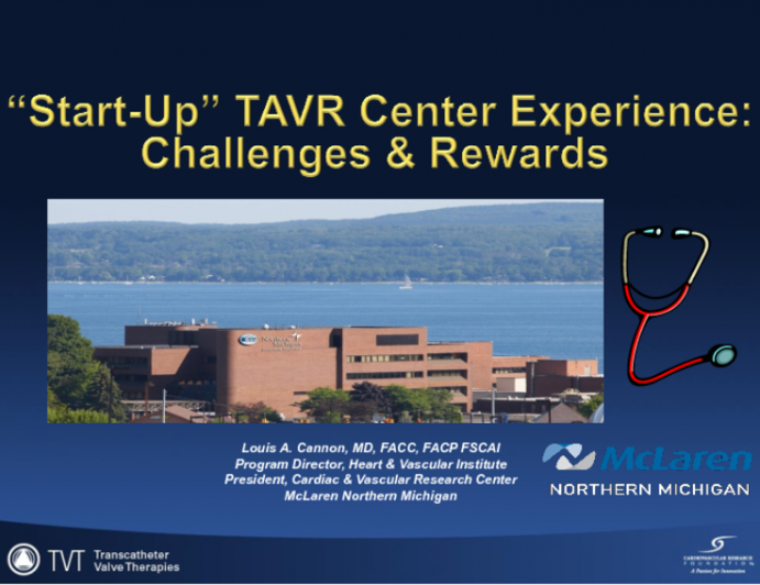 Experiences from a “Start-up” TAVR Center: Challenges and Rewards