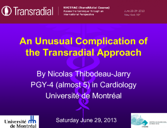 An Unusual Complication of the Transradial Approach