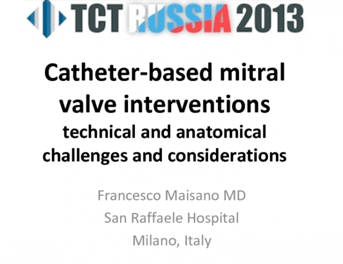 Catheter-Based Mitral Valve Interventions - Technical and Anatomical Challenges and Considerations