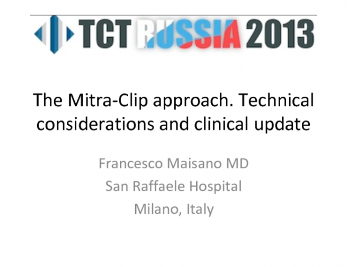 The Mitra-Clip Approach - Technical Considerations and Clinical Update