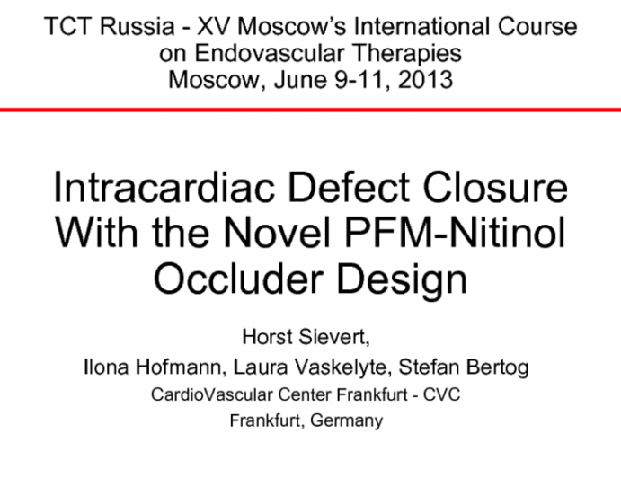 Intracardiac Defect Closure With the Novel PFM-Nitinol Occluder Design