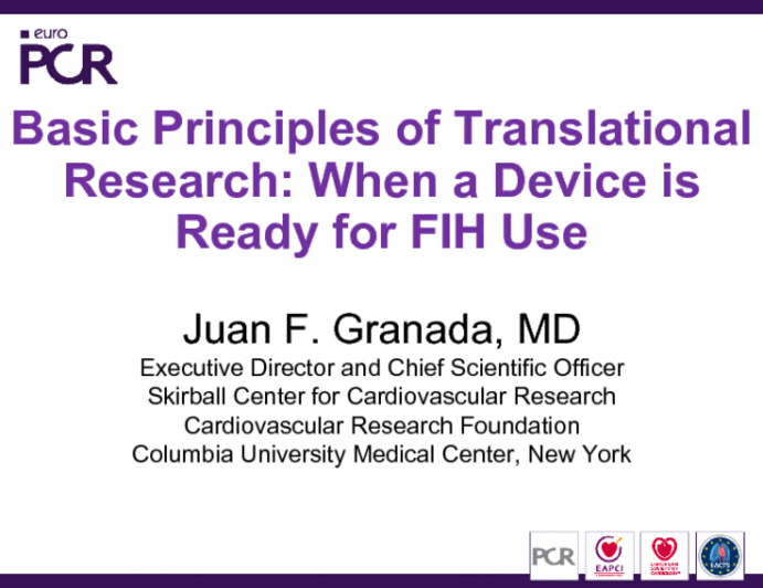 Basic Principles of Translational Research: When a Device is Ready for FIH Use