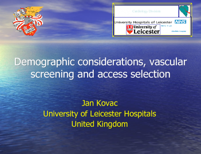 Demographic Considerations, Vascular Screening and Access Selection