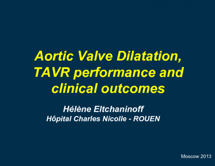 Aortic Valve Dilatation, TAVR Performance and Clinical Outcomes