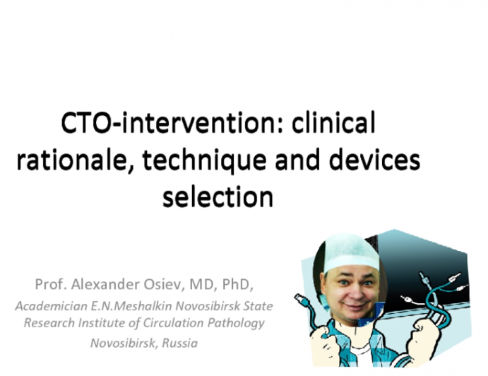 CTO-Intervention: Clinical Rationale, Technique and Devices Selection