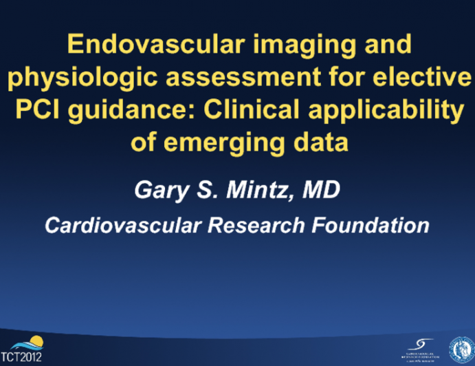 Endovascular Imaging and Physiologic Assessment for Elective PCI Guidance: Clinical Applicability of Emerging Data