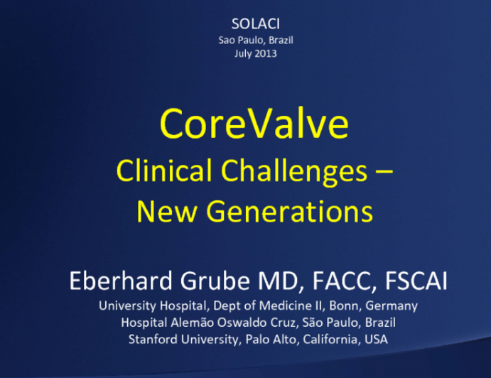 CoreValve Clinical Challenges: New Generations