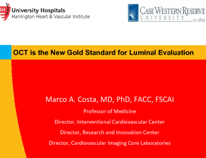 OCT is the New Gold Standard for Luminal Evaluation