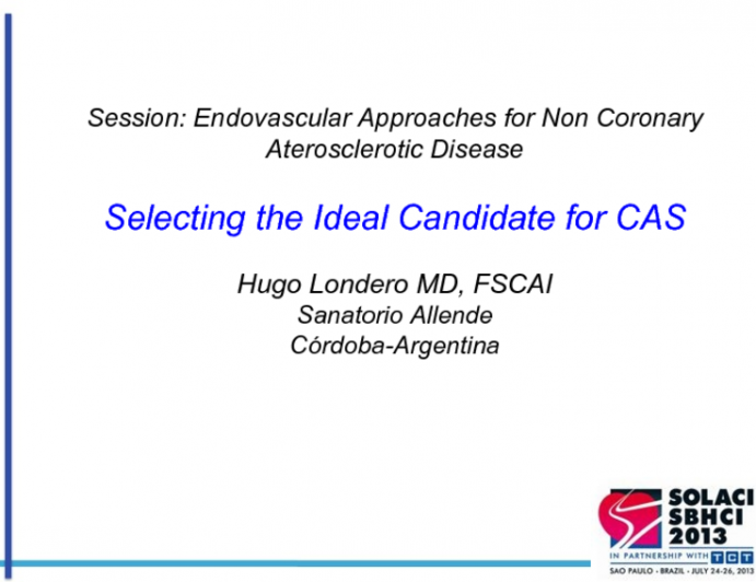 Selecting the Ideal Candidate for CAS