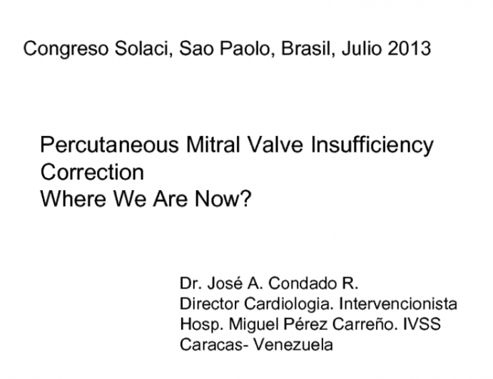 Percutaneous Mitral Valve Insufficiency Correction: Where We Are Now?