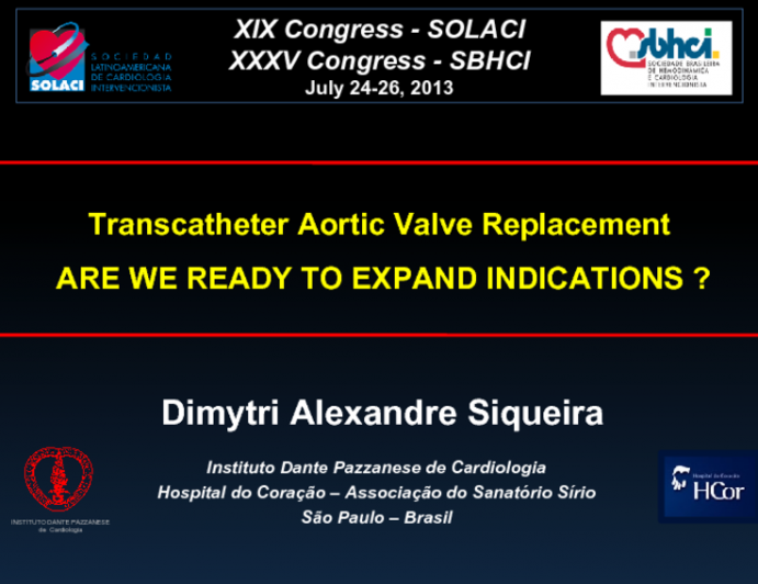 Transcatheter Aortic Valve Replacement: Are We Ready to Expand Indications?