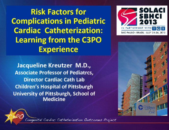 Risk Factors for Complications in Pediatric Cardiac Catheterization: Learning from the C3PO Experience