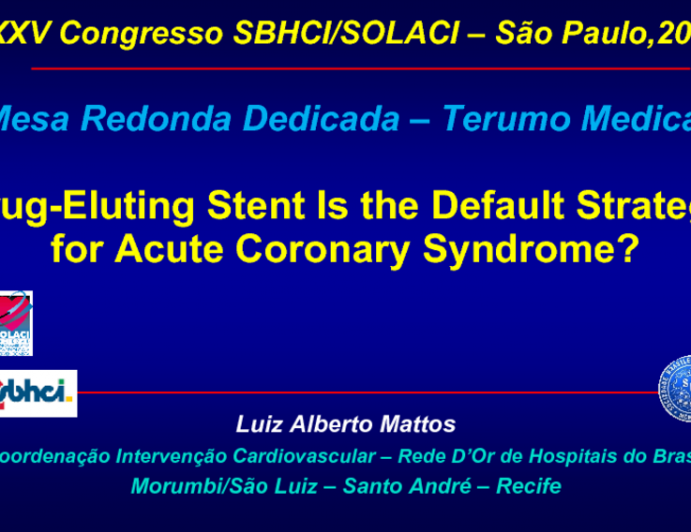 Drug-Eluting Stent Is the Default Strategy for Acute Coronary Syndrome?