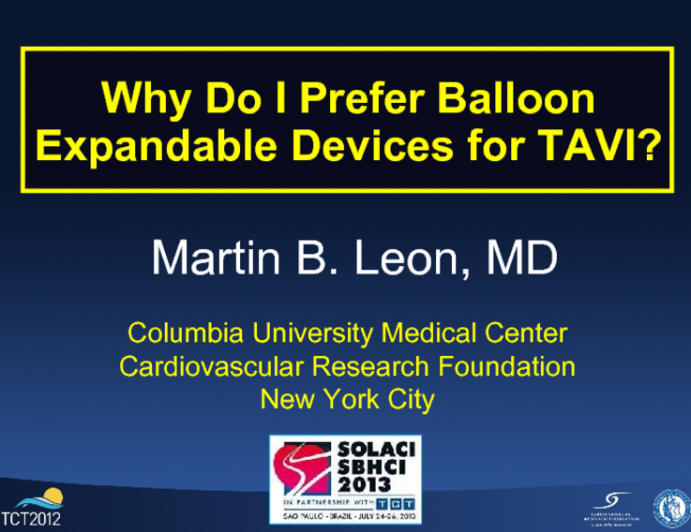 Why Do I Prefer Balloon Expandable Devices for TAVI?