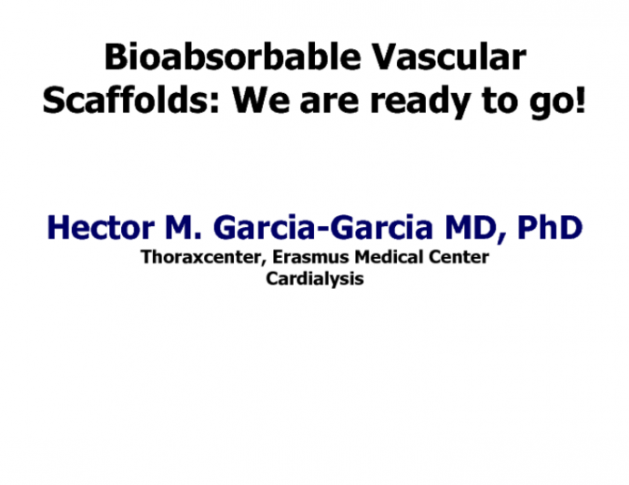 Bioabsorbable Vascular Scaffolds: We Are Ready to Go!