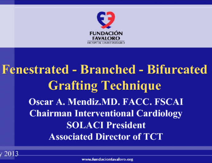 Fenestrated - Branched - Bifurcated Grafting Technique