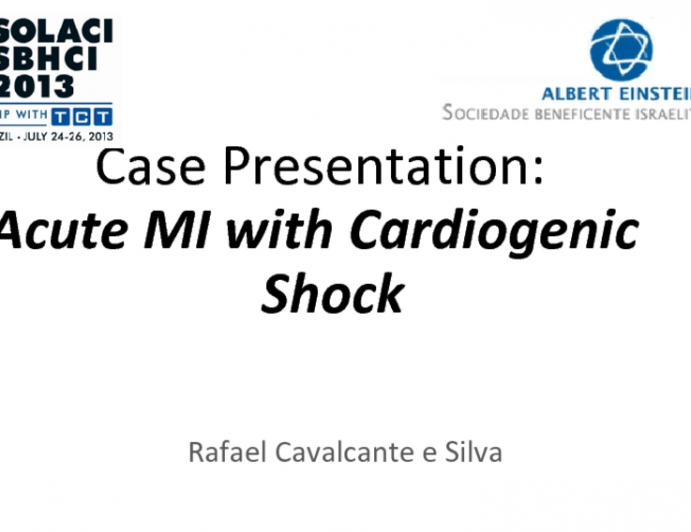 Case Presentation: Acute MI with Cardiogenic Shock