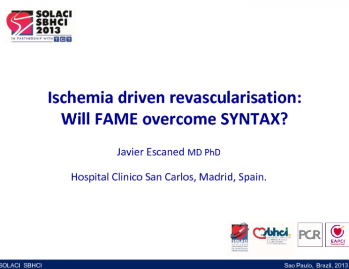 Ischemia Driven Revascularisation: Will FAME Overcome SYNTAX?